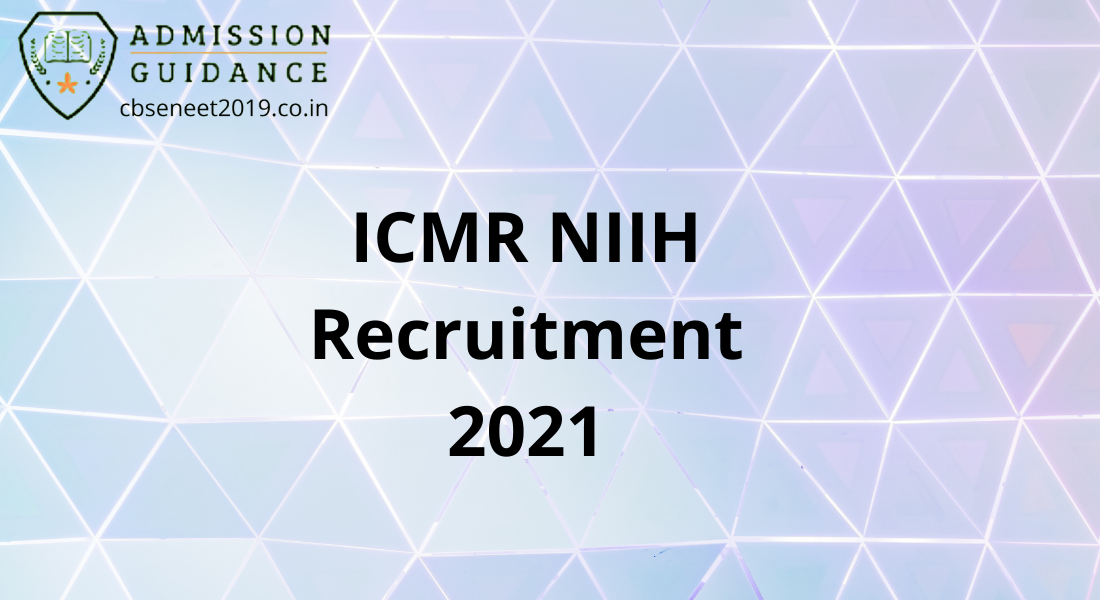 ICMR NIIH Recruitment 2021