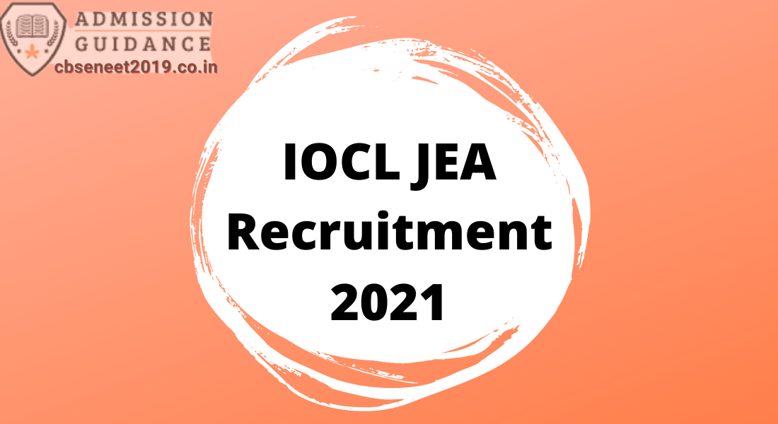 IOCL JEA Recruitment 2021