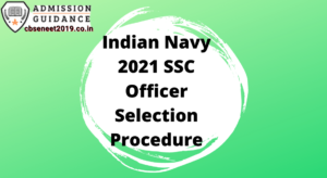 Indian Navy 2021 SSC Officer Selection Procedure