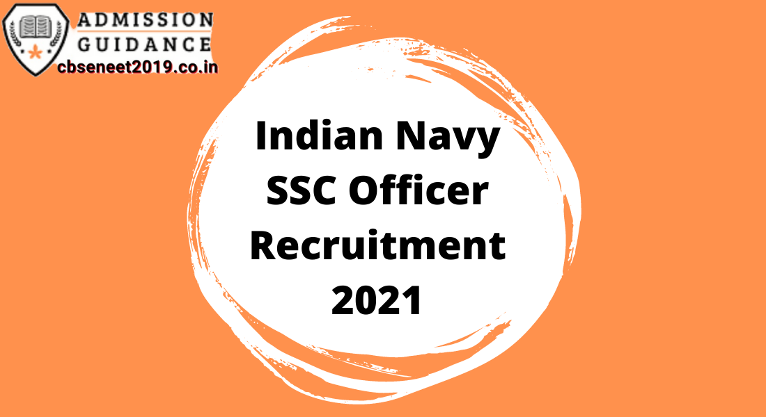 Indian Navy SSC Officer Recruitment 2021