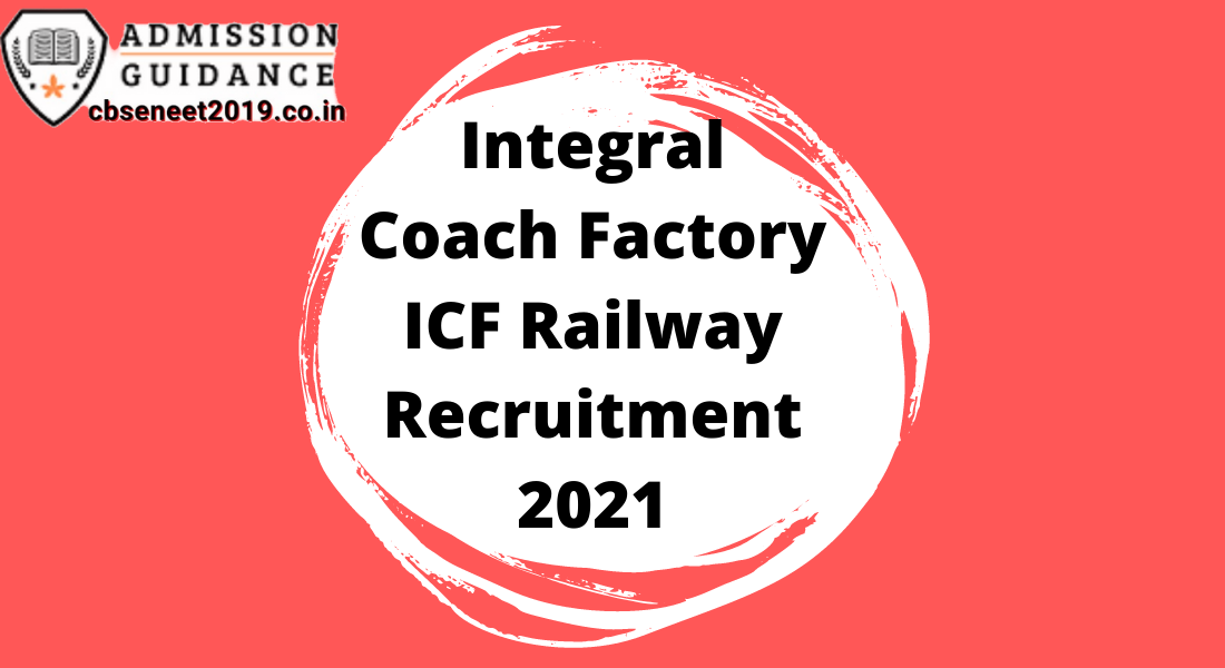 Integral Coach Factory Railway Recruitment 2021
