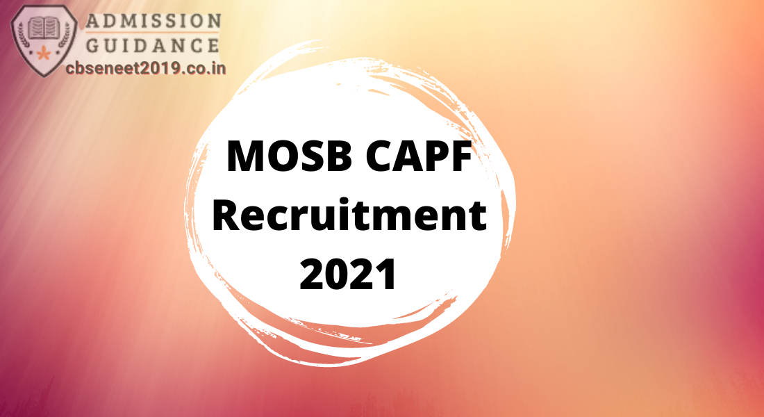 MOSB CAPF Recruitment 2021