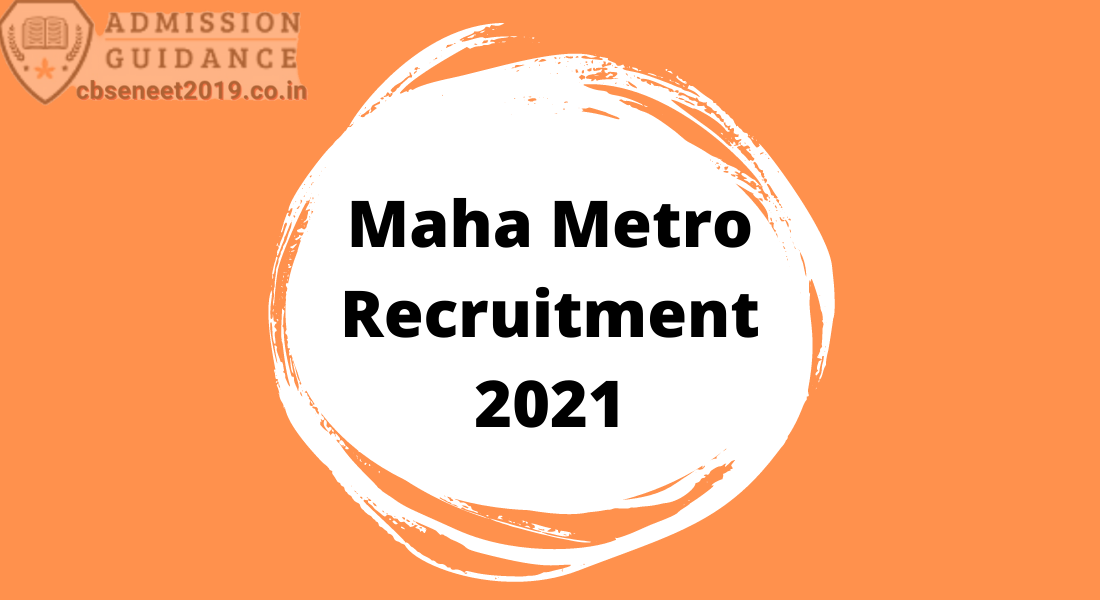 Maha Metro Recruitment 2021