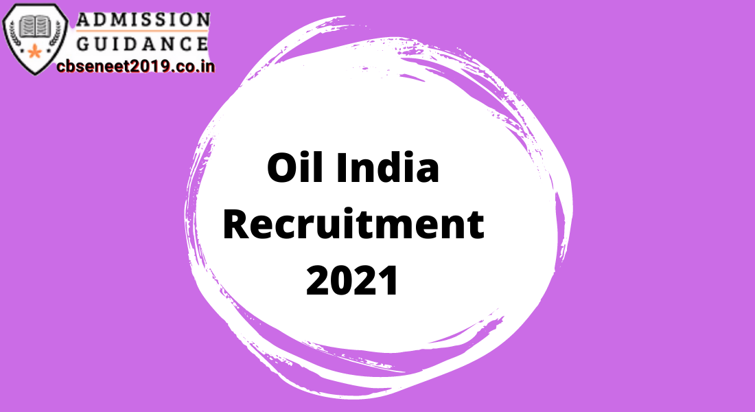 Oil India Recruitment 2021