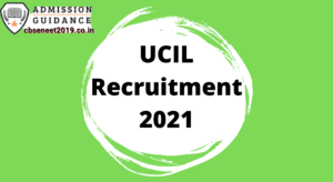 UCIL Recruitment 2021
