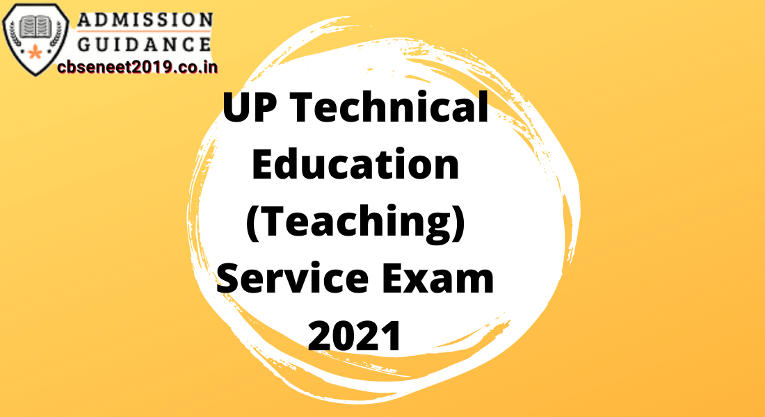 UP Technical Education Service Exam 2021