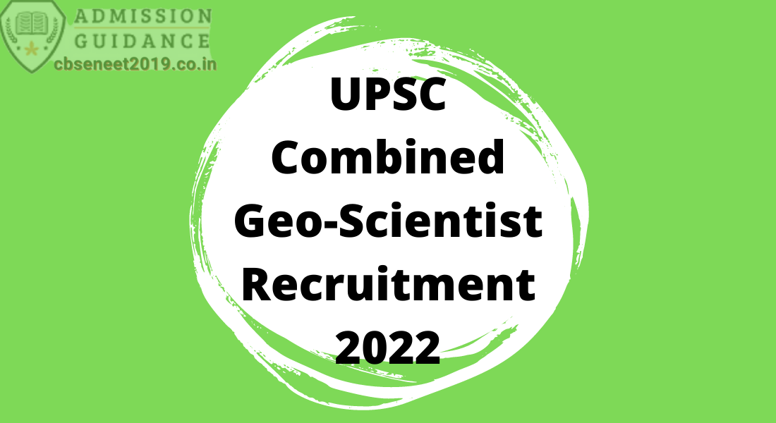 UPSC Combined Geo-Scientist Recruitment 2022