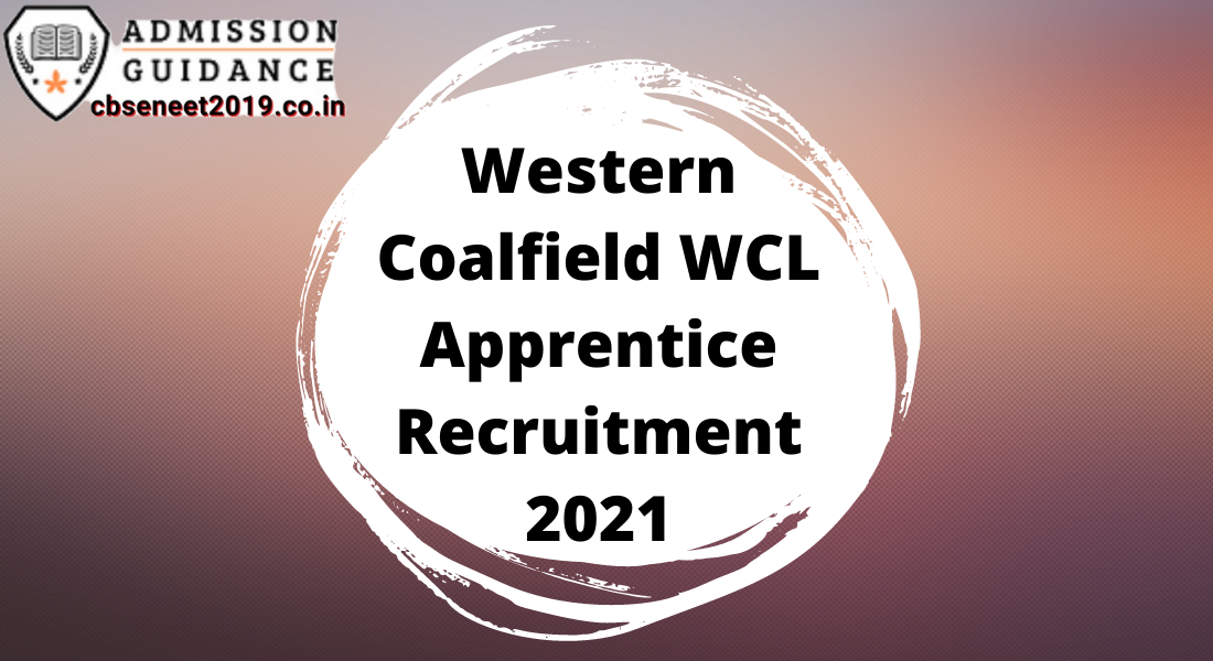 Western Coalfield WCL Apprentice Recruitment 2021