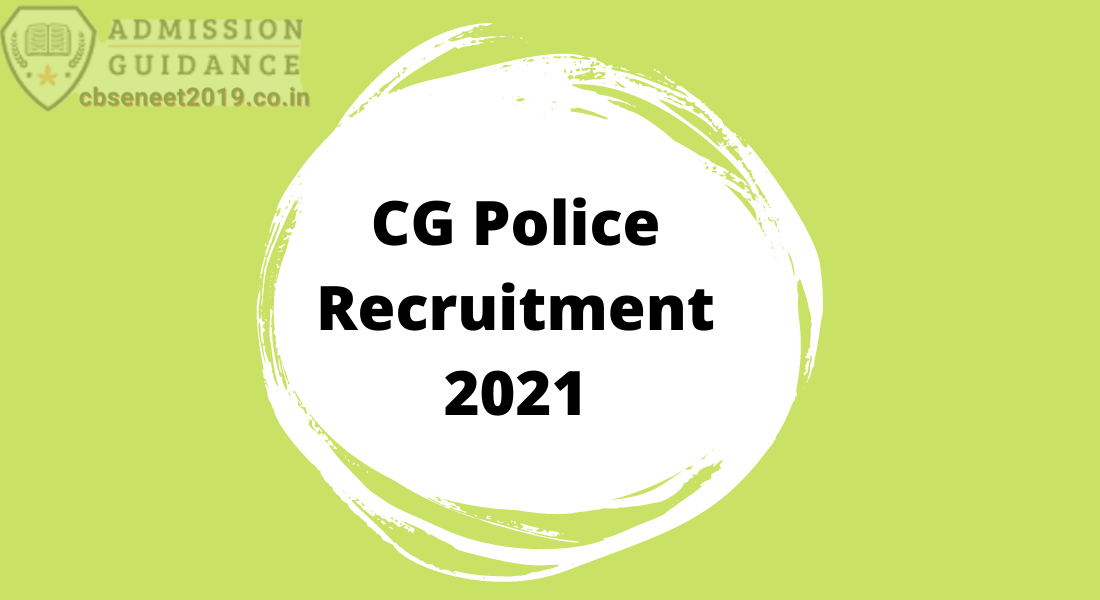 CG Police Recruitment 2021