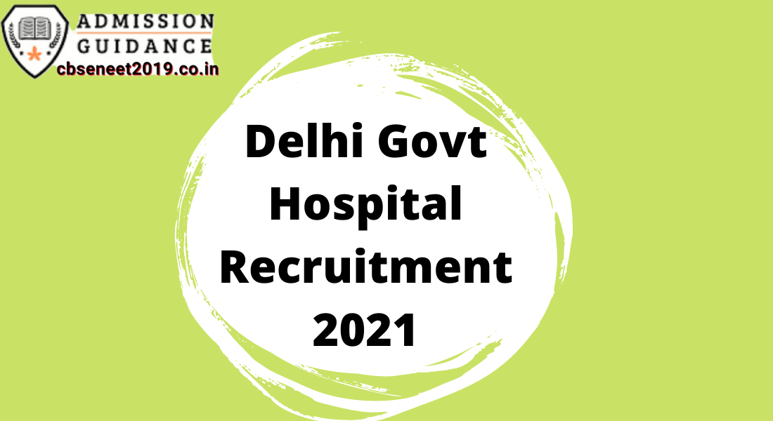 Delhi Govt Hospital Recruitment 2021