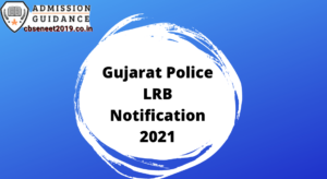 Gujarat Police LRB Notification 2021