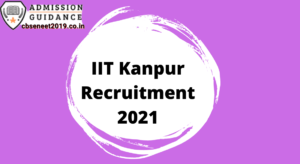 IIT Kanpur Recruitment 2021