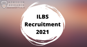 ILBS Recruitment 2021