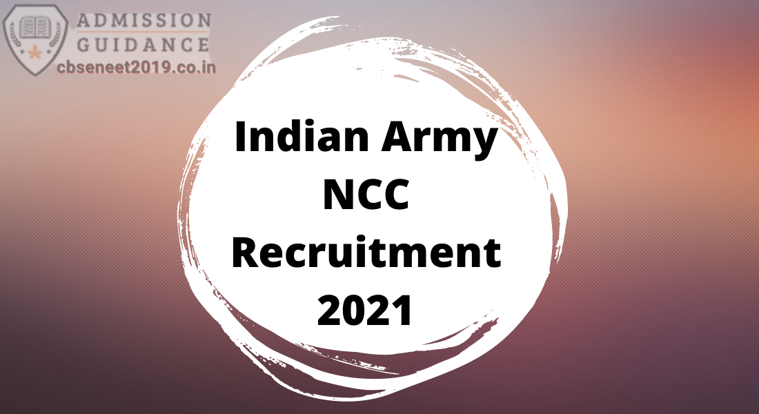 Indian Army NCC Recruitment 2021